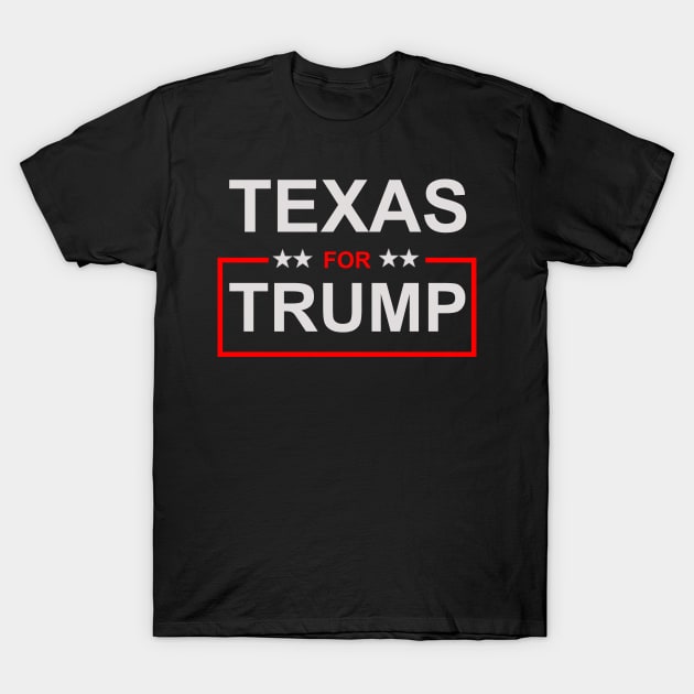 Texas for Trump T-Shirt by ESDesign